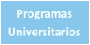 Programas Universitarios